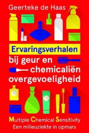 Ervaringsverhalen bij geur- en chemicaliënovergevoeligheid