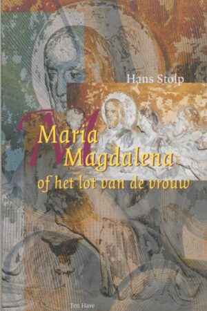 Maria Magdalena, of Het lot van de vrouw