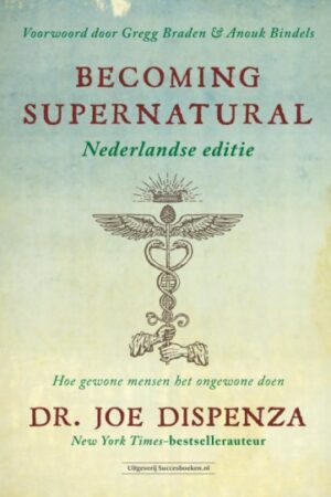 Becoming Supernatural Nederlandse editie