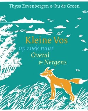 Kleine Vos op zoek naar Overal en Nergens