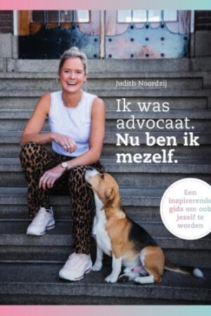 Ik was advocaat. Nu ben ik mezelf