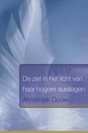 De ziel in het licht van haar hogere auralagen