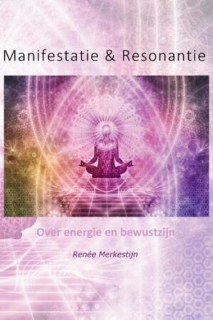 Manifestatie & Resonantie
