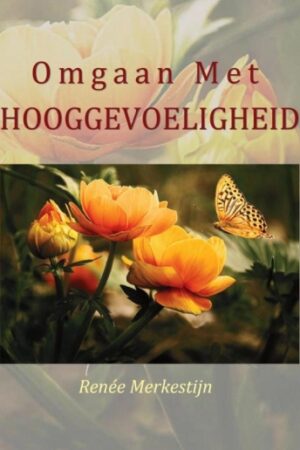 Omgaan met hooggevoeligheid